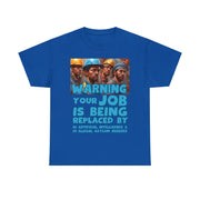 Warning Your Job is being replaced by AI & IA Unisex Heavy Cotton Tee
