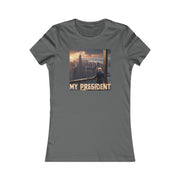 My President Women's Favorite Tee