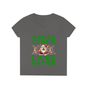 Santa Claus Lives Matter Christmas Green ladies' V-Neck T-Shirt