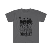 Recall my vote from 2020 Didn't  receive what I was promised unisex Softstyle T-Shirt