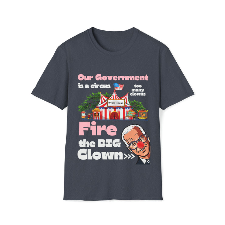 Fire the BIG clown Soft style T-Shirt