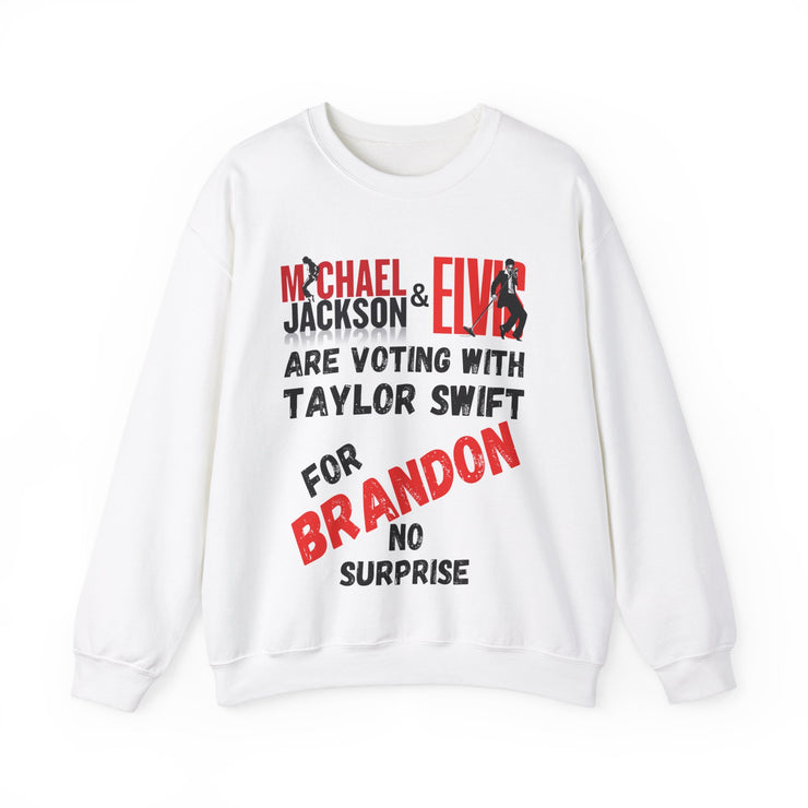 Michael Jackson and Elvis are voting for Brandon Blend™ Crewneck Sweatshirt Unisex