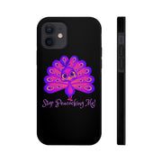 Stop Peacocking Me black/purple tough Phone Cases