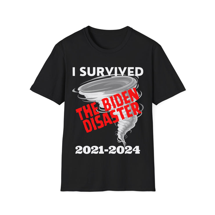 I survived the Biden Disaster 2021-2024 Soft style T-Shirt unisex