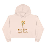 I can buy myself flowers Crop Hoodie