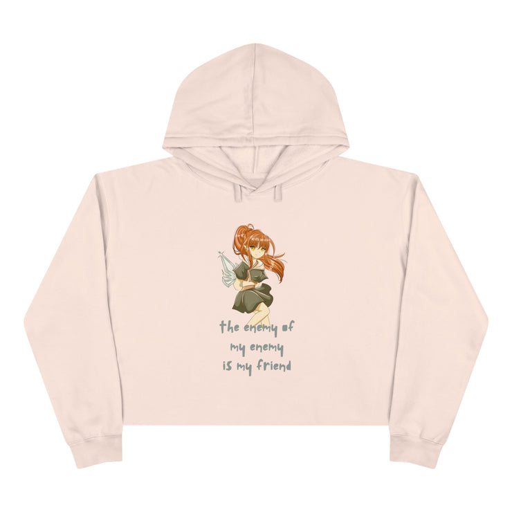 The enemy of my enemy is my friend Crop Hoodie