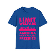 Limit Welfare America can't afford freebies Pink Unisex Soft style T-Shirt