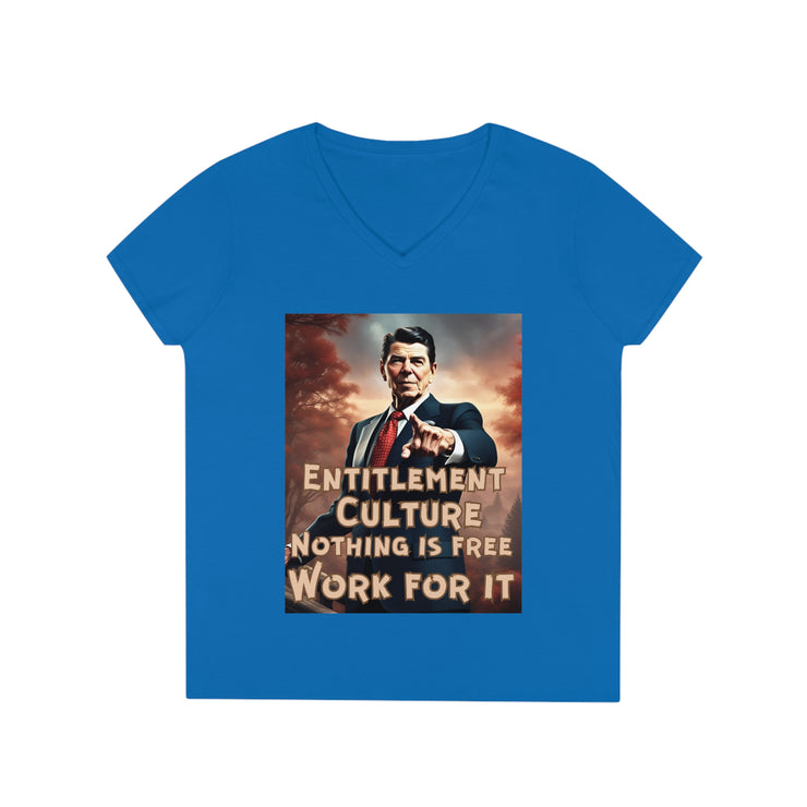 Entitlement Culture nothing is free work for it  V-neck Women&