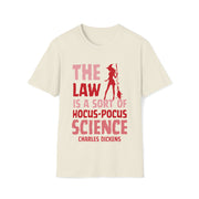 The Law is sort of hocus-pocus Science Charles Dickens Unisex Softstyle T-Shirt