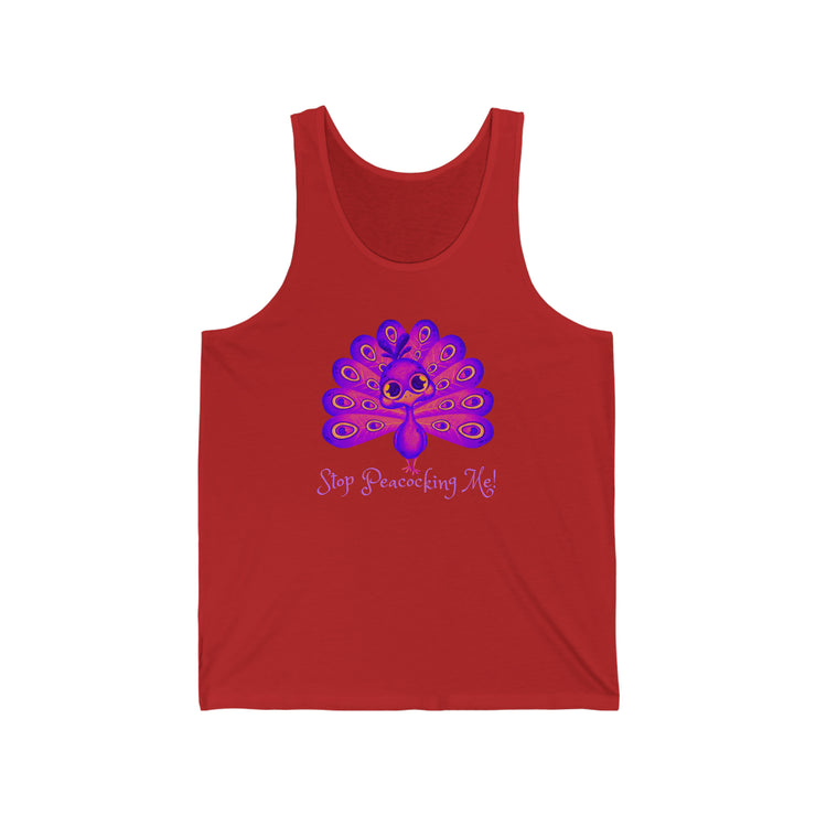 Stop Peacocking Me! purple Unisex Jersey Tank