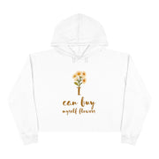 I can buy myself flowers Crop Hoodie