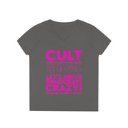 Cult MAGA let's drive them crazy anyways they're going to talk shit  V-Neck T-Shirt