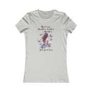 Don't say should've, could've, would've, Just get it done Women's Favorite Tee