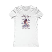 Don't say should've, could've, would've, Just get it done Women's Favorite Tee