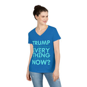 Trump was right about everything How you like it Now? ladies' V-Neck T-Shirt