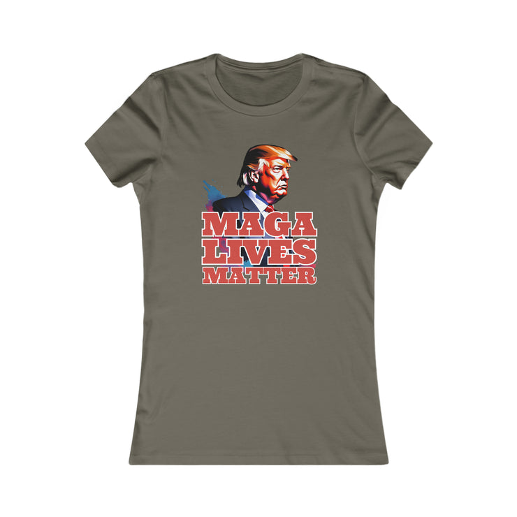 MAGA lives matter Favorite Tee women