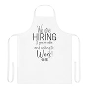 We are hiring if you're able and willing to work Apron (AOP)