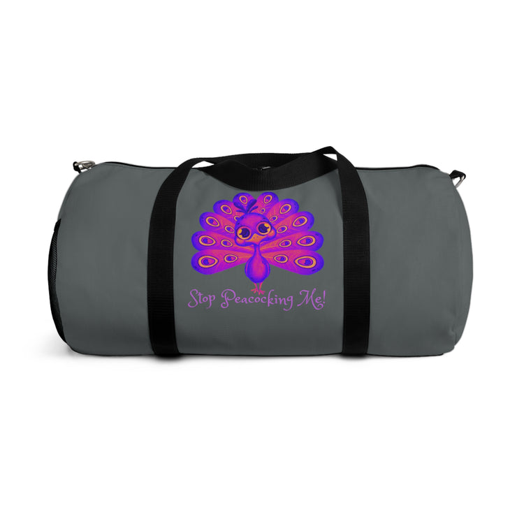 Stop peacocking me purple/grey duffel bag