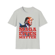 MAGA lives matter Soft style T-Shirt unisex