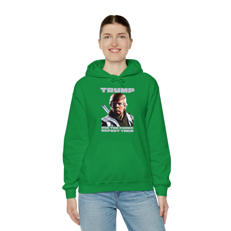 Trump use the force deport them unisex Heavy Blend™ Hooded Sweatshirt