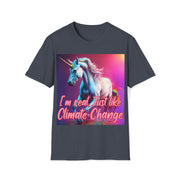 I'm real just like Climate Change Soft style T-Shirt