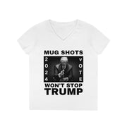 MUG SHOTS won't stop Trump ladies' V-Neck T-Shirt