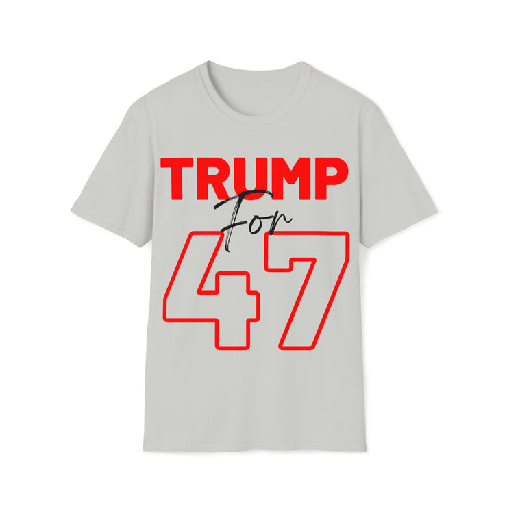 Trump for 47 Soft style T-Shirt