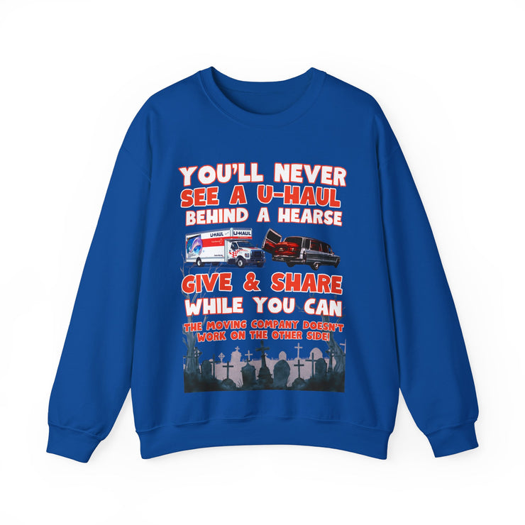 U-haul behind a hearse Blend™ Crewneck Sweatshirt Unisex