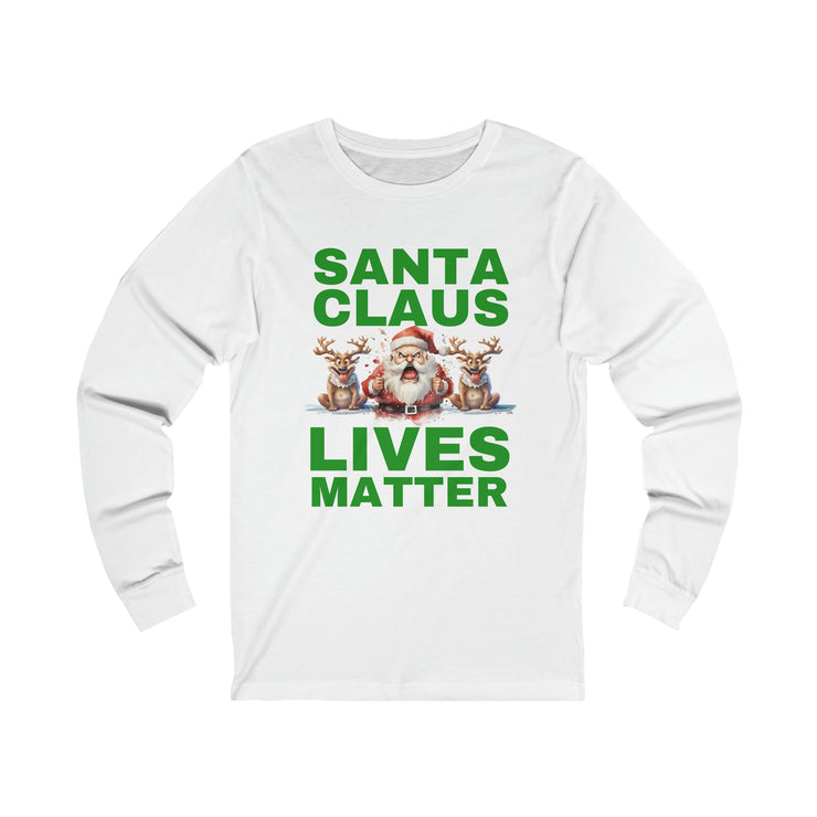 Santa Claus Lives Matter Christmas Green unisex Jersey Long Sleeve Tee