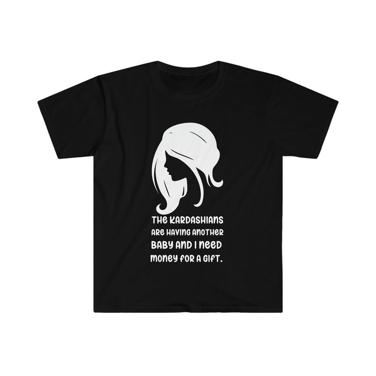 The Kardashians are having a baby Unisex Softstyle T-Shirt