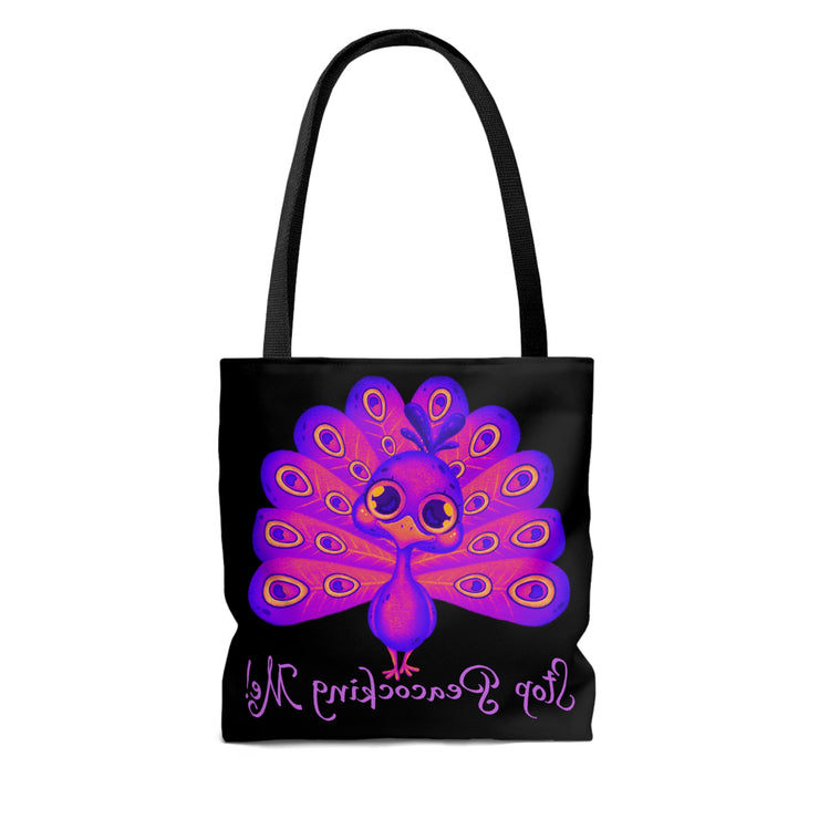 Stop Peacocking Me purple black white Tote Bag