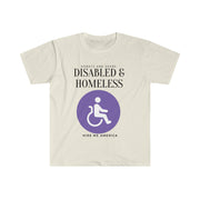 Disabled & Homeless Share and donate Unisex Softstyle T-Shirt