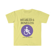 Disabled & Homeless Share and donate Unisex Softstyle T-Shirt