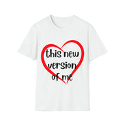 Love this new version of me Unisex Softstyle T-Shirt