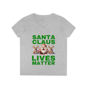 Santa Claus Lives Matter Christmas Green ladies' V-Neck T-Shirt