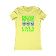 Halloween Dead Voters Lives Matter Green  Women's Favorite Tee