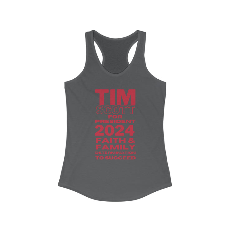 Tim Scott for President 2024 Faith & FamilyDetermination to succeed  Ideal Racerback Tank