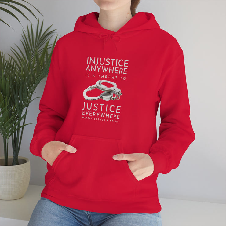 Injustice anywhere is a threat to justice everywhere MLK Blend™ Hooded Sweatshirt