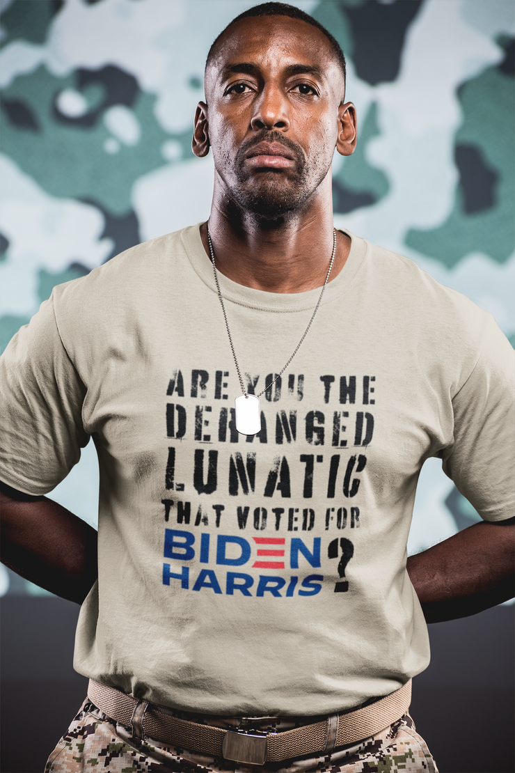 Are you the deranged lunatic that voted for Biden Harris? Unisex Softstyle T-Shirt