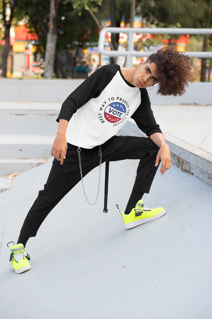 best way to predict the future VOTE unisex 3\4 Sleeve Baseball Tee