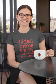 Biden Crime Family Millions richer thanks to China Women's Favorite Tee