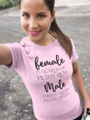 Female in search of filthy rich Male Women's Favorite Tee