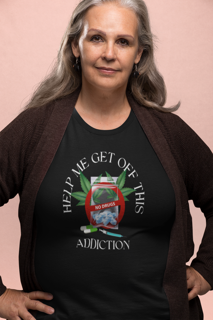 Help me get off this addiction drugs Unisex Heavy Cotton Tee