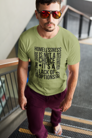 Homelessness is not a choice, it's a lack of choice Unisex Softstyle T-Shirt