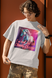 I'm real just like Climate Change Soft style T-Shirt