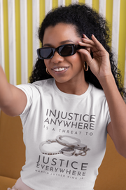 Injustice anywhere is a threat to justice everywhere MLK Women's Favorite Tee