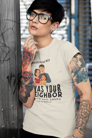 I was your neighbor but now homeless Women's Favorite Tee