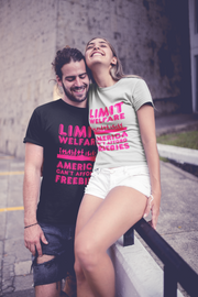 Limit Welfare America can't afford freebies Pink Unisex Soft style T-Shirt