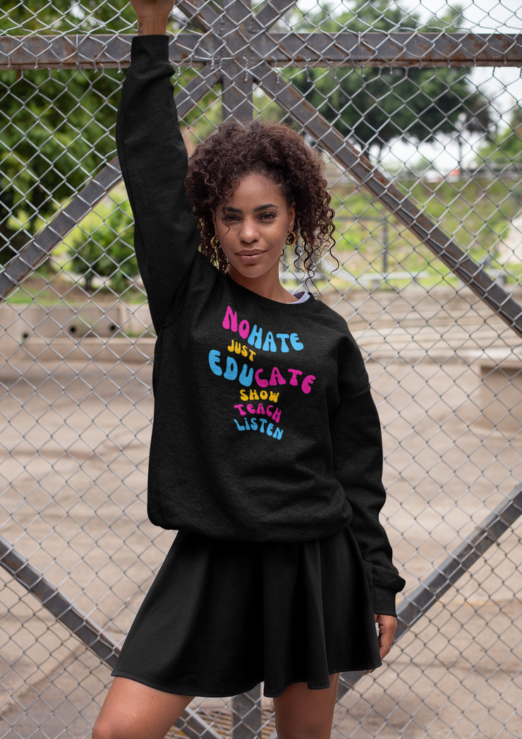 No hate just educate show teach listen heavy Blend™ Crewneck Sweatshirt