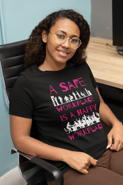 A safe workplace is a happy workplace women's Favorite Tee